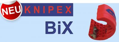 Neu: Knipex BiX
