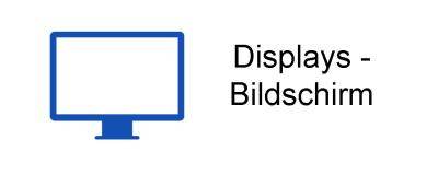 Bildschirm / Displays
