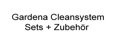 Gardena Cleansystem Sets + Zubehör
